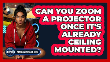 Can You Zoom A Projector Once It