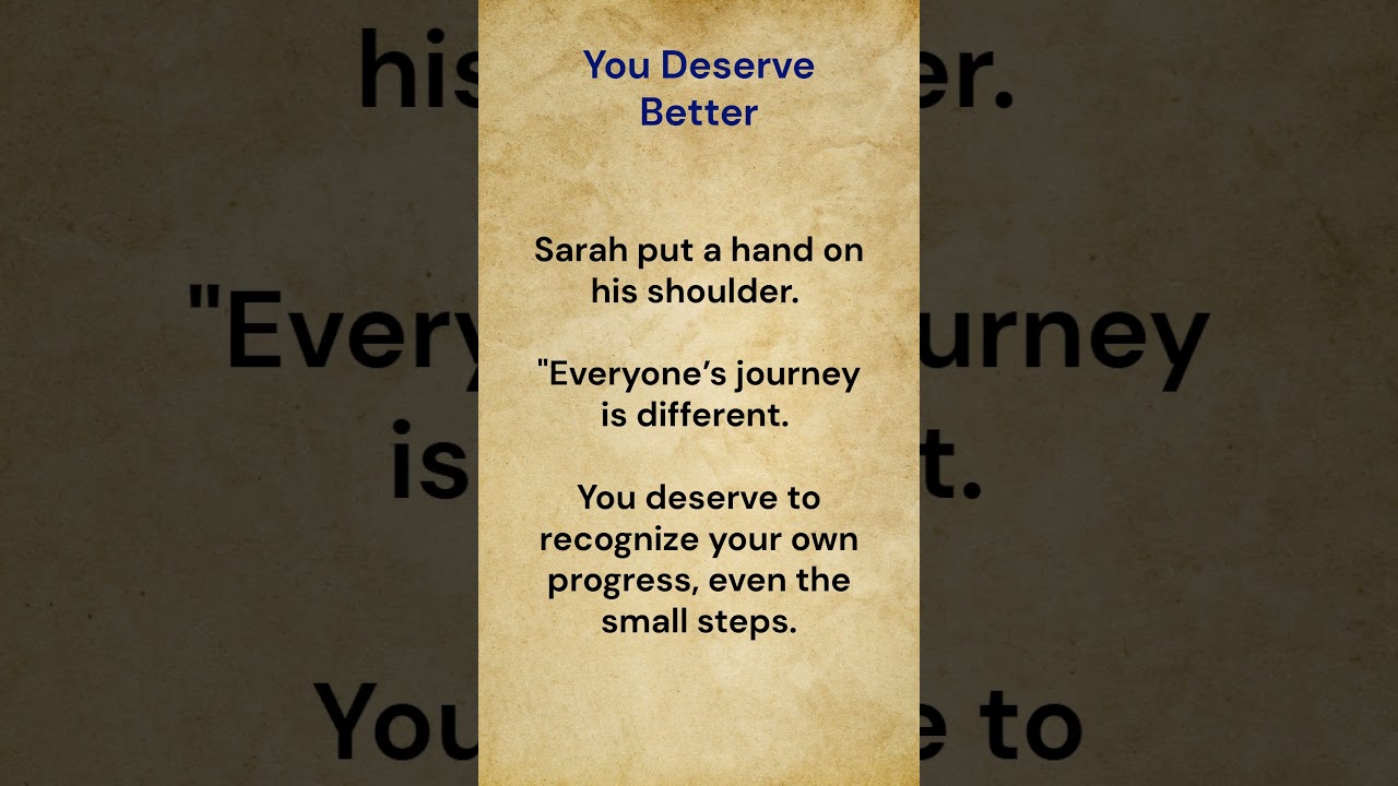 You Deserve Better || Learn English! 🚀 