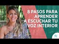 8 Pasos para Aprender a Escuchar tu Voz Interior I Merce Villegas