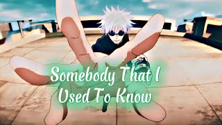 Jujutsu Kaisen S2 GOJO - Somebody That I Used To Know [Edit/AMV] Quick 