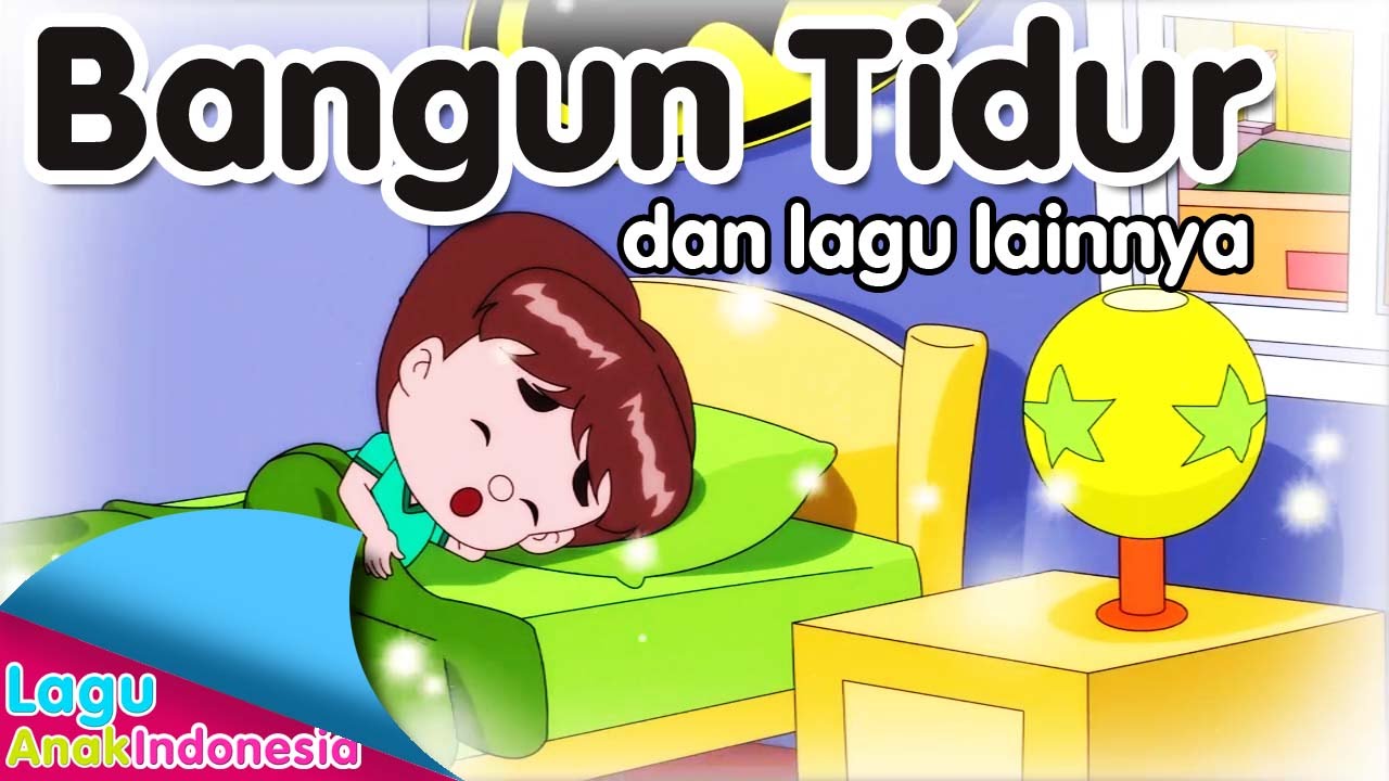 BANGUN TIDUR Dan Lagu Lainnya Lagu Anak Indonesia YouTube