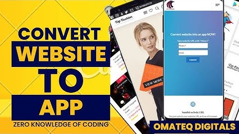 How To Convert Your Website Into A Native App For Both Android And iOS Platforms In Minutes!