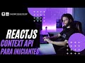 React Context API para INICIANTES