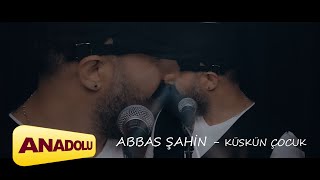 Abbas Şahin - Küskün Çocuk | Sızı © 2022 Anadolu Müzik Resimi