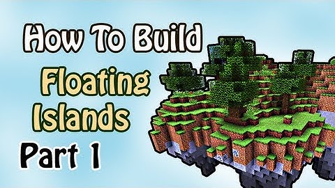 Build Floating Islands [MC][WE] Part 1: Getting Started