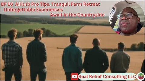 EP 16 | Airbnb Pro Tips | Tranquil Farm Retreat: Unforgettable Experiences Await in the Countryside