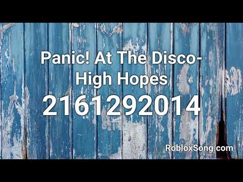 Panic At The Disco High Hopes Roblox Id Music Code Youtube