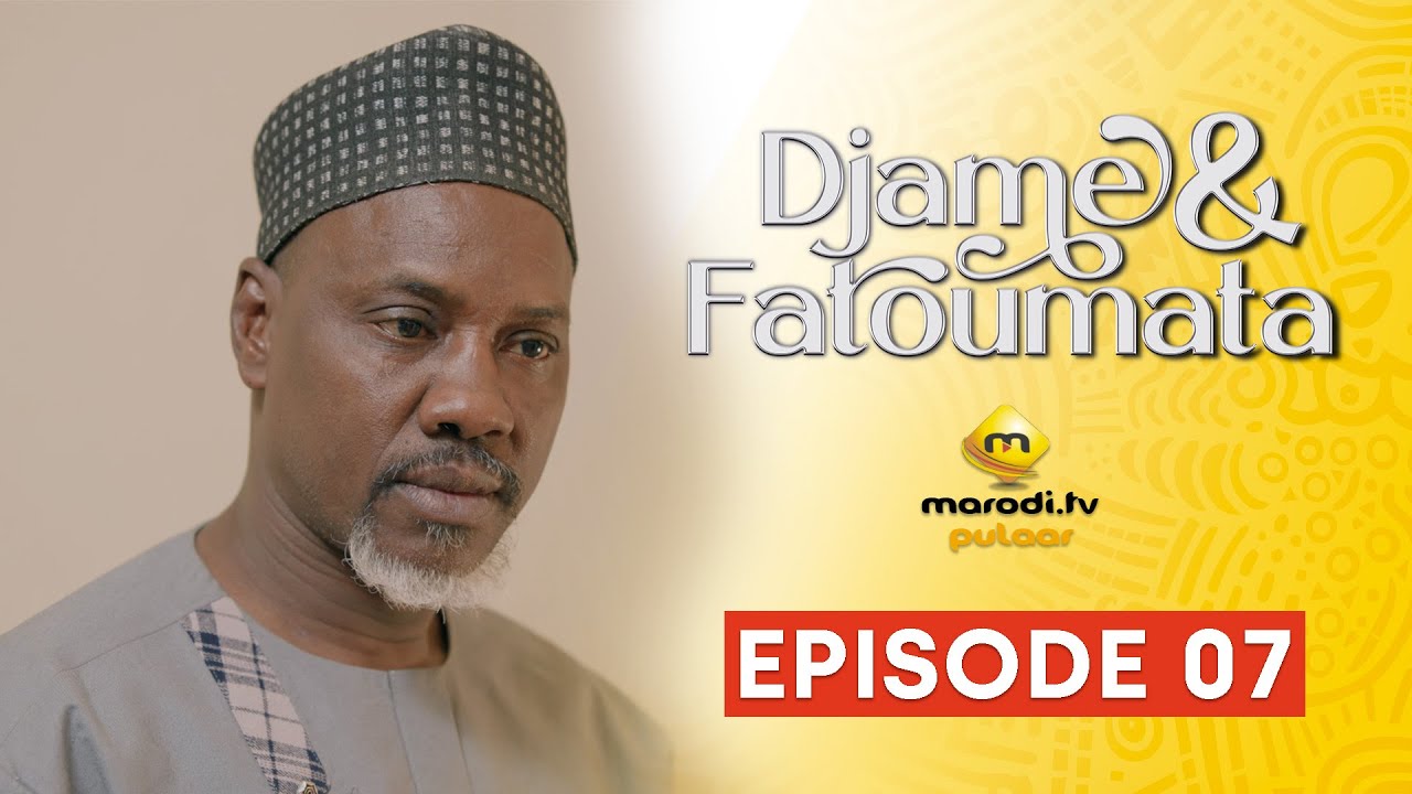 Série - Djame et Fatoumata - Saison 1 - Episode 07 - VOSTFR