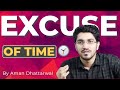 Best Excuse of Time |Aman Dhattarwal|