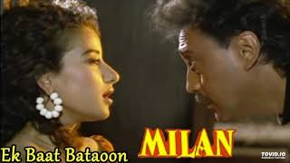 Ek Baat Bataon | Milan (1995) | Kumar Sanu, Sadhana Sargam| 90's Bollywood Songs | 90's Hit Songs