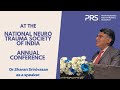 Dr sharan srinivasan at the national neuro trauma society of india