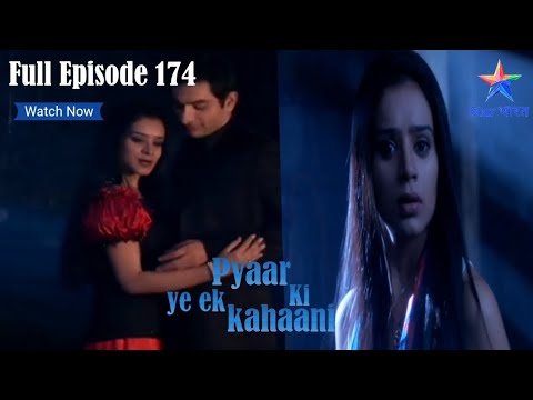 Pyaar Ki ye ek Kahaani | Episode 174