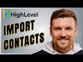 How to Import Contacts in GoHighLevel (CSV Upload in Under 2 Minutes) [2026]