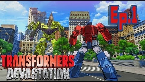 Transformers Devastation Ep.1 Optimus vs Devastator