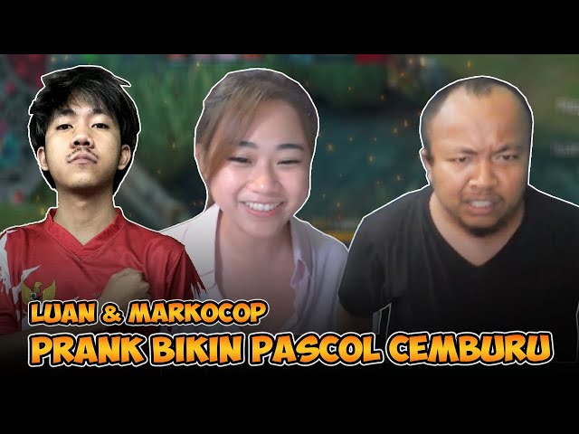 [PRANK] Luan u0026 MARKOCOP BIKIN PASCOL CEMBURU‼️ class=