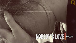 Maroon 5 - Nobody's Love | Lyrics (Terjemahan Indonesia)