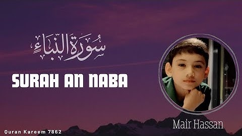 Heal your Soul - Surah An-Naba (the tidings) سورة النبأ |Mair Hassan