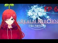 FFXIV MSQ Replay! Totally a sprout! (not really) Ep. 6