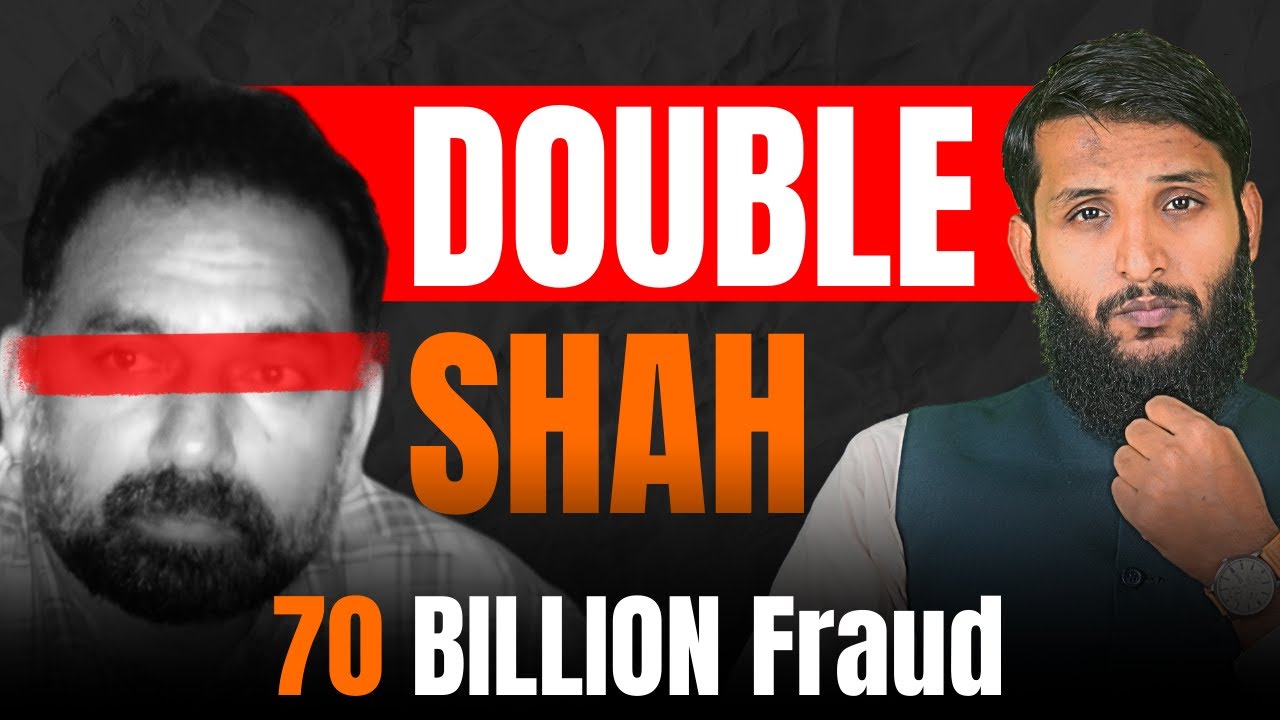 Double Sha Double Shah Ki Kahani | Pakistan Ka Sabse Bara Ponzi Scam | Full Story ...
