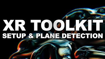 Unity XR Interaction ToolKit (SETUP & PLANE DETECTION)