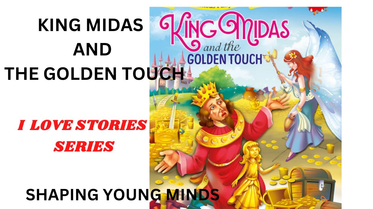 I LOVE STORIES |DAY 5| KING MIDAS AND THE GOLDEN TOUCH - YouTube