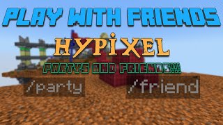 How To Play With Friends In Hypixel Invite Friends To Party Add Friends Hypixel Minecraft