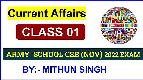 ARMY PUBLIC SCHOOL CURRENT AFFAIRS | CLASS NO - 1 | APS CSB CLASSES | AWES NOV OST CSB EXAM 2022