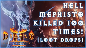 Hell Mephisto Killed 100 Times (Loot Drops) [Diablo 2: Resurrected]
