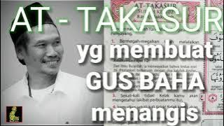 gus baha menangis...| AT TAKASUR | gus baha | story wa gus baha | ngajijawa | ngajifilsafat