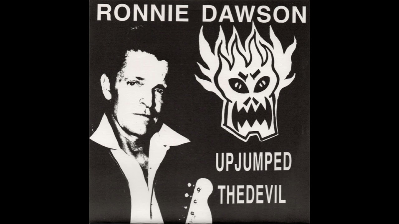 Ronnie Dawson - Up Jumped The Devil - YouTube
