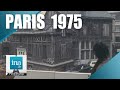 1975  le vieux paris qui disparat  archive ina