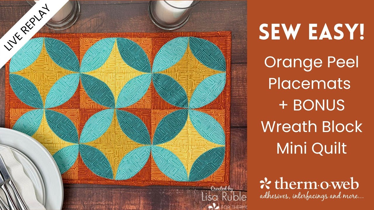 Facebook Live Replay: Making Orange Peel Placemats (plus Wreath Mini bonus!)