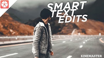 Kinemaster Smart Text Edits | Kinemaster Clip Graphics Effects | Kinemaster Smart Editing 2020.