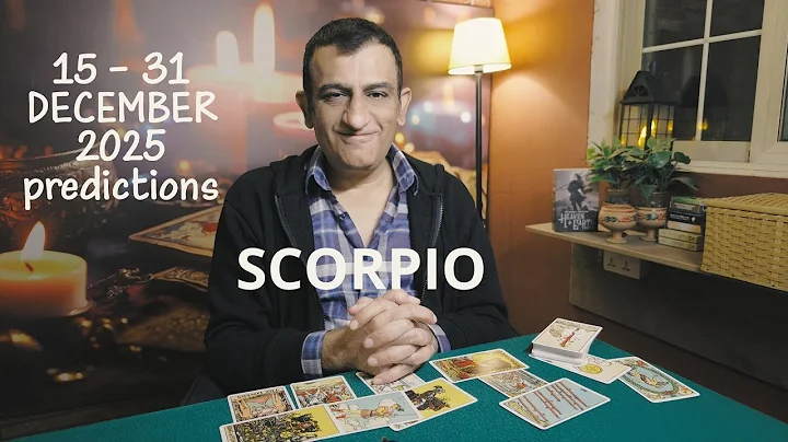 Scorpio - 15 - 31 December 2025🦋What will happen - Tarot card reading