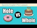 Understanding the Difference Between 'Hole' and 'Whole'