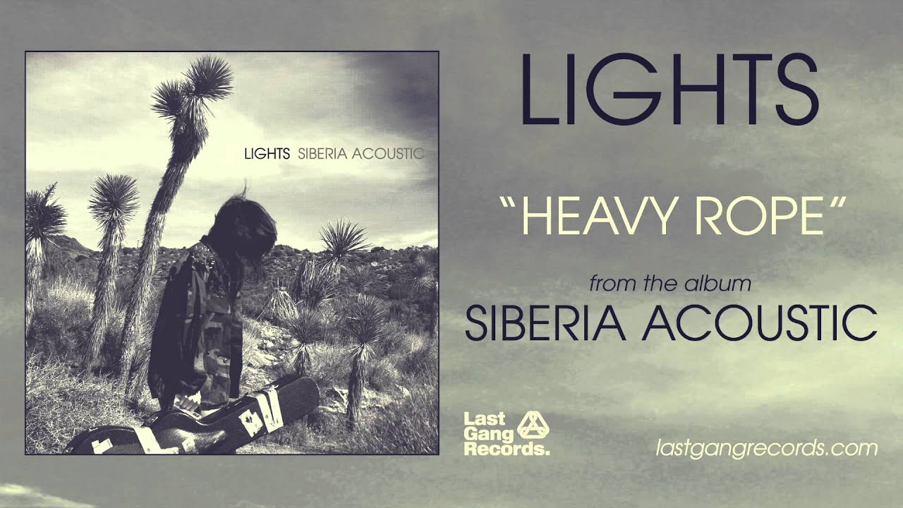 Lights - Heavy Rope