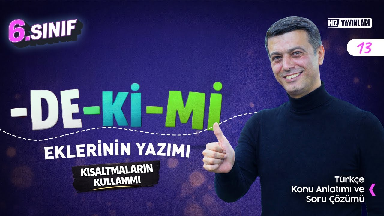 6. Sınıf Türkçe | –de –ki –mi Eklerinin Yazımı & Kısaltmaların Kullanımı | 2025–2026