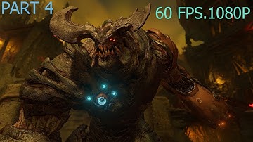 DOOM Gameplay Walkthrough Part 4 1080p HD 60fps PC  DOOM 4 Campaign - No Commentary (2016)