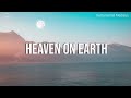Heaven On Earth || 8 Hour Piano Instrumental for Prayer and Worship