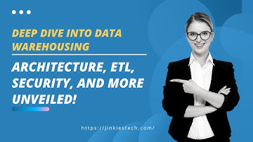 JT-17 :: Understanding Data Warehousing - Concepts, Architecture, ETL, and Security Explained