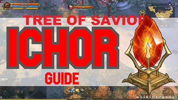 ICHOR Guide - Tree Of Savior