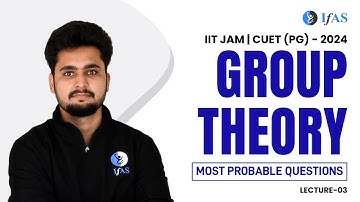 IIT JAM Mathematics Group Theory: Most Probable Questions | IIT JAM / CUET (PG) 2024 - L3
