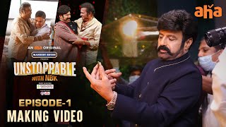 Unstoppable Episode 1 Behind The Scenes | Balakrishna | Mohan Babu | Watch on aha