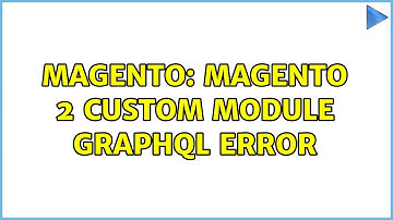 Magento: Magento 2 custom module graphql error