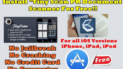 Install Tiny Scan Pro Free | Download FREE + Hacked App/Games From Apple App Store (No Jailbreak)