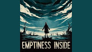 Download Lagu Emptiness Inside Download Lagu Emptiness Inside