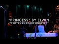 PRINCESS | ELWIN (written by ROALD)