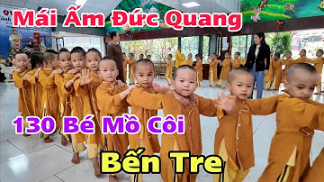 Mái Ấm Đức Quang Bến Tre Nơi Đang Nuôi Dưỡng 130 Bé Mồ Côi Cha Mẹ Và Nhà Hảo Tâm | Khương  Nhựt Minh