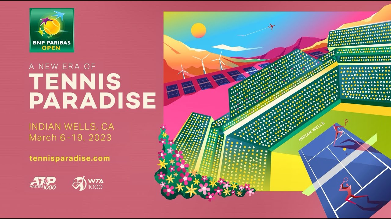 To The New Era of Tennis Paradise 2023 BNP Paribas Open YouTube