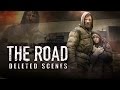 The Road • Deleted Scenes (2009)